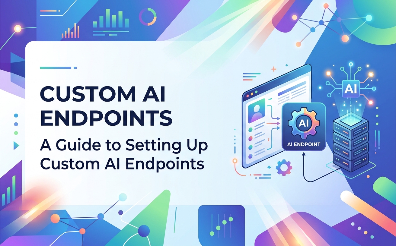 A guide about customizing AI integration and setting up custom AI endpoints. The banner features text, graphs, charts, and diagrams with various colorful shapes in a modern tech-style.